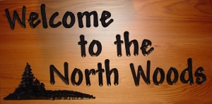 Welcome to the North Woods