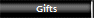Gifts